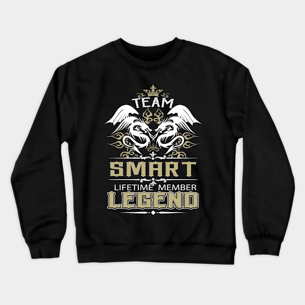 Smart Name T Shirt -  Team Smart Lifetime Member Legend Name Gift Item Tee Crewneck Sweatshirt by yalytkinyq